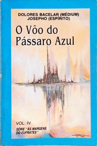 O Vôo Do Pássaro Azul