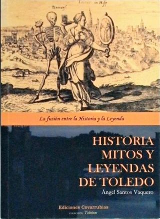 História, Mitos y Leyendas de Toledo