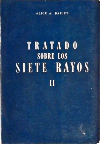 Tratado Sobre Los Siete Rayos - Vol. 2