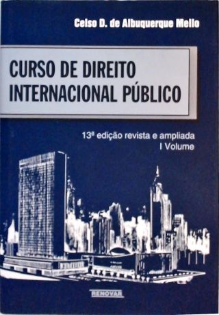Curso de Direito Internacional Público - Vol. 1