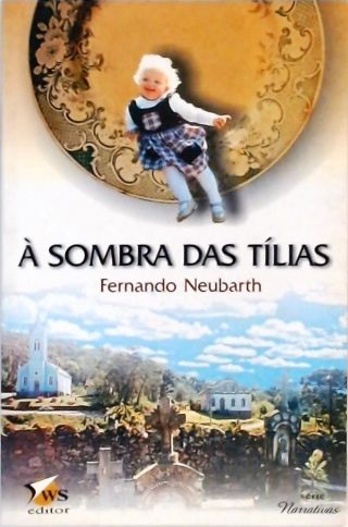 À Sombra Das Tílias (Autografado)