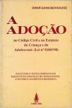 A Adoção no Código Civil e no Estatuto da Criança e do Adolescente