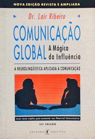 Comunicação Global - A Neurolingüística Aplicada à Comunicação