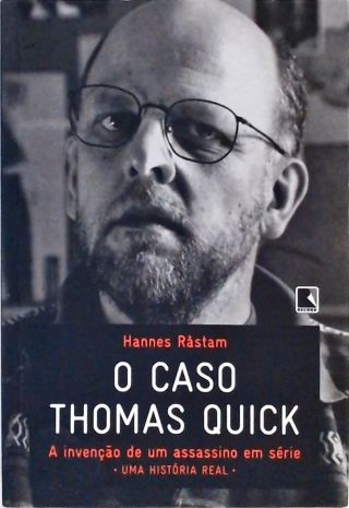 O Caso Thomas Quick