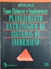 Como Elaborar E Implementar Planejamento Estratégico De Sistemas De Informação