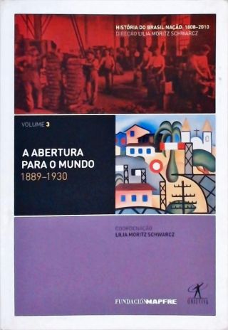 A Abertura Para O Mundo - Vol. 3