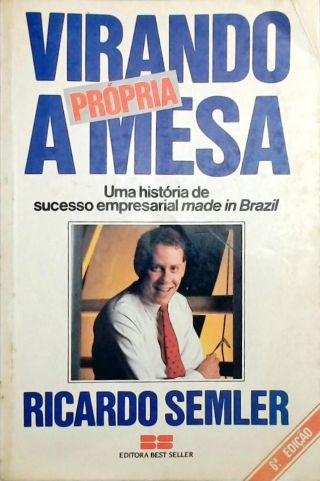 Virando A Própria Mesa