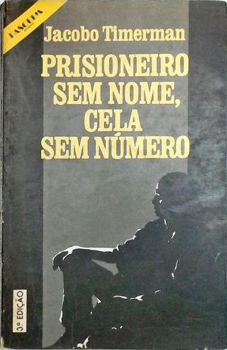 Prisioneiro Sem Nome, Cela Sem Número