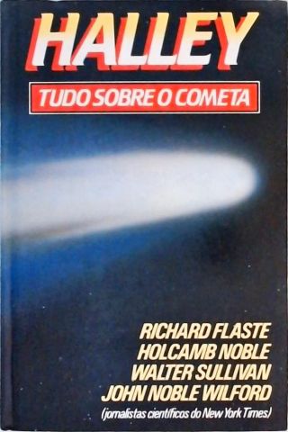 Halley: Tudo sobre o cometa