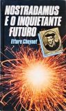 Nostradamus e o Inquietante Futuro