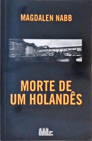 Morte De Um Holandês