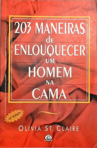 203 Maneiras de Enlouquecer um Homem na Cama