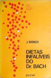 Dietas Infalíveis do Dr. Bach