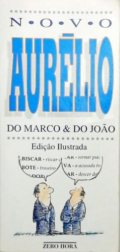 Novo Aurélio do Marco e do João