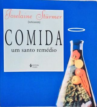 Comida Um Santo Remédio