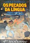 OS PECADOS DA LÍNGUA- VOLUME 4