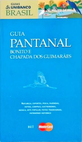 Guia Pantanal - Bonito e Chapada dos Guimarães