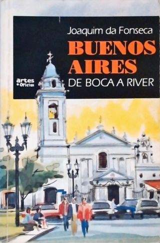 Buenos Aires - De Boca a River 