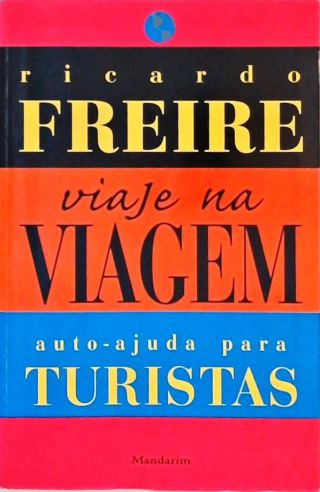 Viaje Na Viagem - Auto-ajuda Para Turistas