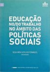 Educação No/Do Trabalho No Âmbito Das Políticas Sociais