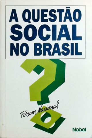 A Questão Social No Brasil