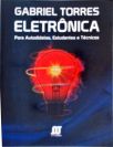 Eletrônica Para Autodidatas, Estudantes E Técnicos