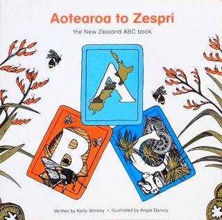 Aotearoa to Zespri - The New Zealand ABC Book