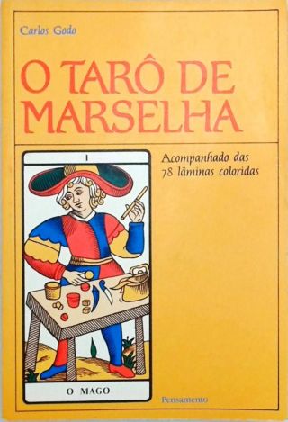 O Tarô de Marselha (não acompanha as cartas)