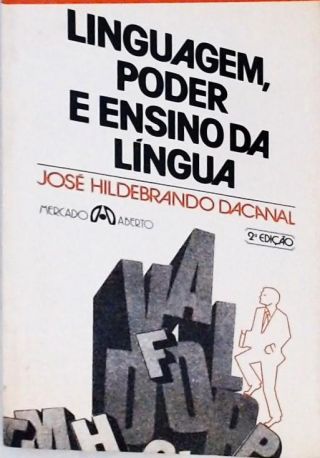 Linguagem, Poder E Ensino Da Língua