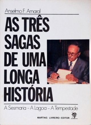 As Três Sagas De Uma Longa História