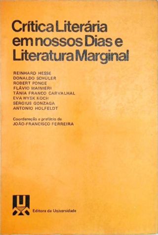 CRÍTICA LITERÁRIA EM NOSSOS DIAS E LITERATURA MARGINAL