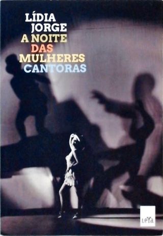 A Noite Das Mulheres Cantoras - Romance