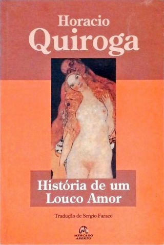 História De Um Louco Amor