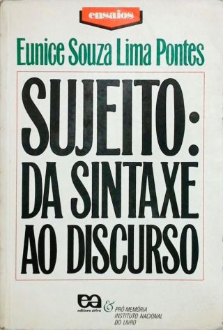 SUJEITO - DA SINTAXE AO DISCURSO