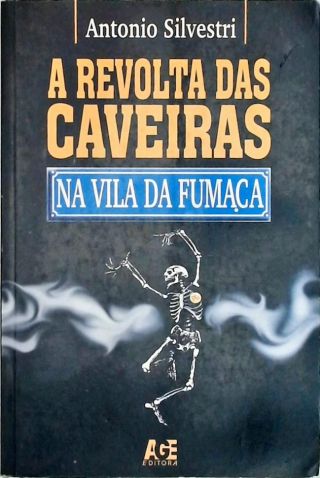 A Revolta Das Caveiras Na Vila Da Fumaça