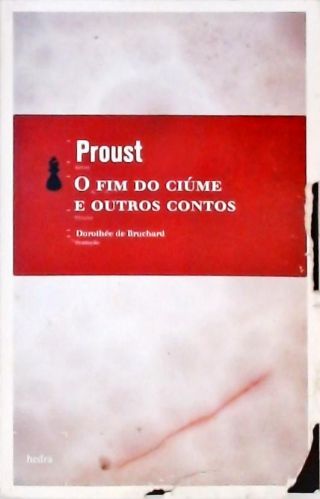 O Fim Do Ciúme E Outros Contos