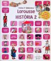 Minha 1ª Biblioteca Larousse - História - Vol. 2
