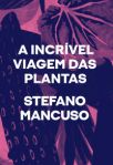 A incrível viagem das plantas