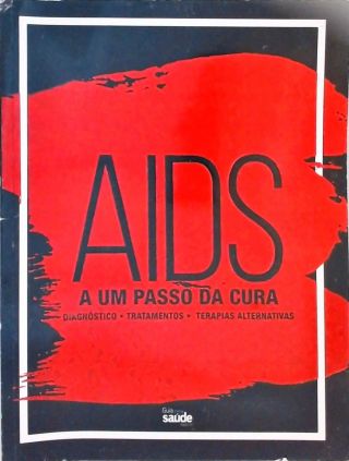 Aids - A Um Passo da Cura - Vol. 12