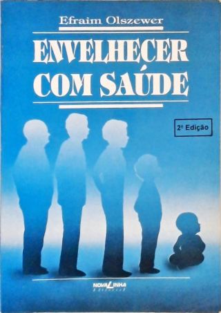 Envelhecer Com Saúde