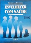 Envelhecer Com Saúde