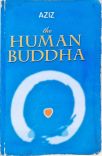 The Human Buddha