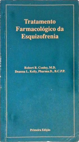 Tratamento Farmacológico Da Esquizofrenia