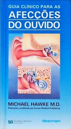 Guia Clínico para as Afecções do Ouvido
