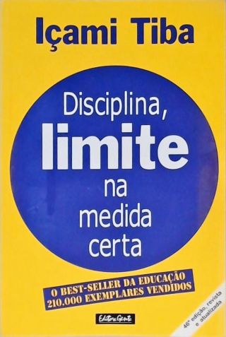 Disciplina, Limite Na Medida Certa