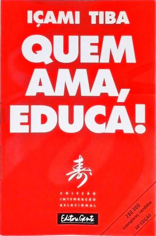 Quem Ama, Educa!