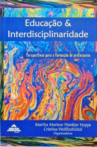 Educação & Interdisciplinaridade