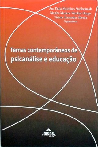 Temas Contemporâneos de Psicanálise e Educação