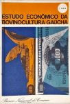 Estudo Econômico da Bovinocultura Gaúcha - Parte 1