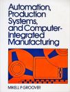 Automation, Production Systems, and Computer-integrated Manufacturing